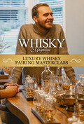 Whisky Magazine Luxury Whisky Pairing Masterclass