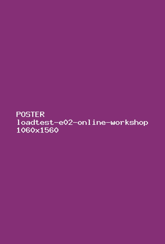 loadtest-e02-online-workshop poster